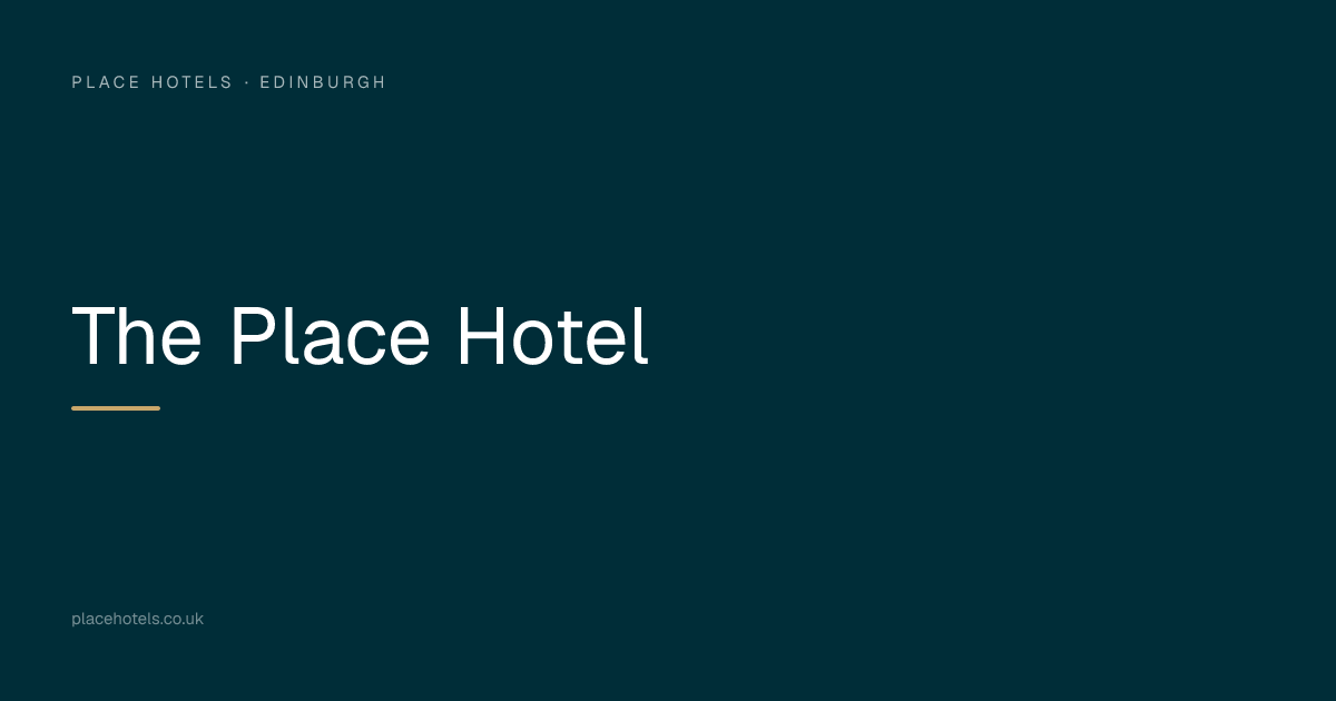 The Place Hotel in Edinburgh